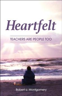 Heartfelt : Teachers Are People Too