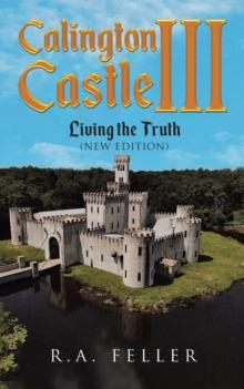 Calington Castle III : Living The Truth (New Edition)