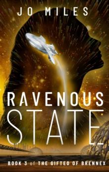 Ravenous State : The Gifted of Brennex, #3