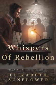 Whispers Of Rebellion : The Noble Resistance Continues