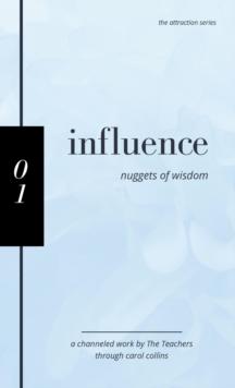 Influence : Nuggets of Wisdom