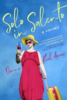 Solo in Salento : A Memoir