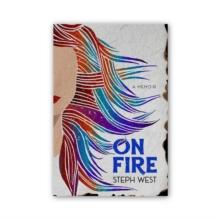 On Fire : A Memoir