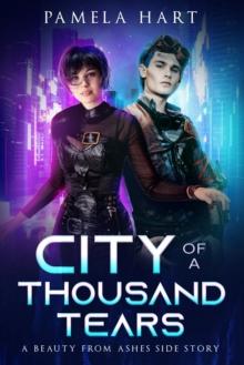 City Of A Thousand Tears : A Beauty from Ashes Side Story