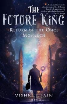 The Future King : Return of the Once Monarch