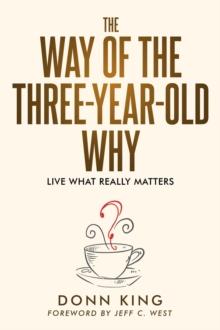 Way of the Three-Year-Old Why