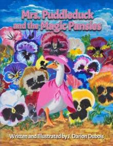 Mrs. Puddleduck and the Magic Pansies