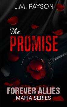 Promise : Forever Allies Mafia Series, #3