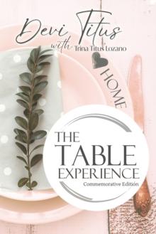 The Table Experience : Commemorative Edition