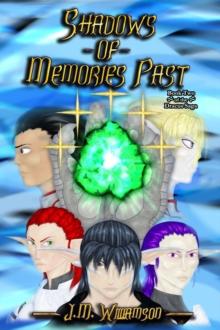 Shadows of Memories Past : Book Two of the Dracus Saga