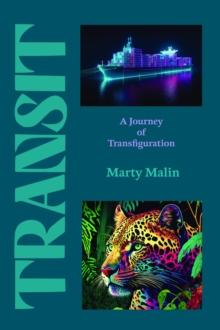 Transit : A Journey of Transfiguration