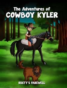 The Adventures of Cowboy Kyler : Rusty's Farewell