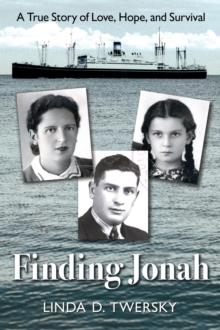 Finding Jonah : A True Story of Love, Hope, and Survival