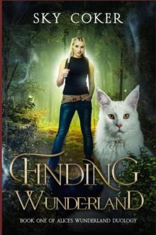 Finding Wunderland : Book One of Alice's Wunderland Duology