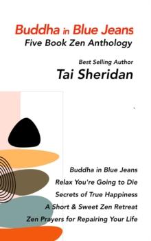 Buddha in Blue Jeans : Five Book Zen Anthology