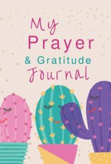 My Prayer and Gratitude Journal