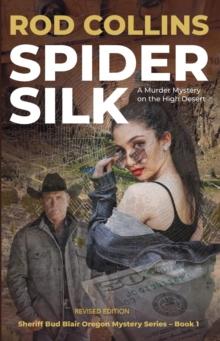 Spider Silk : A Murder Mystery on the High Desert