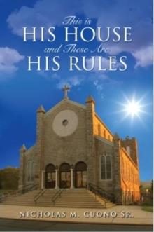 This is His House and These Are His Rules