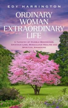 Ordinary Woman Extraordinary Life