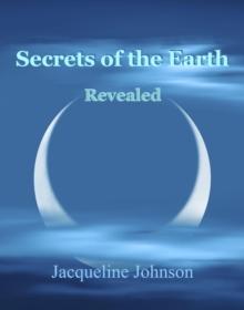 Secrets of the Earth Revealed