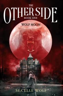 Other Side - Wolf Moon : The Other Side, #1