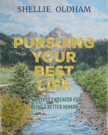 Pursuing Your Best Life