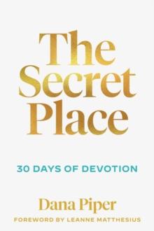 Secret Place: 30 Days of Devotion