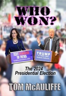 Who Won? The 2024 Presidential Election