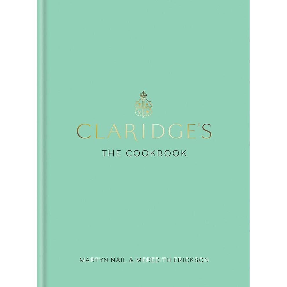 Claridge's: The Cookbook