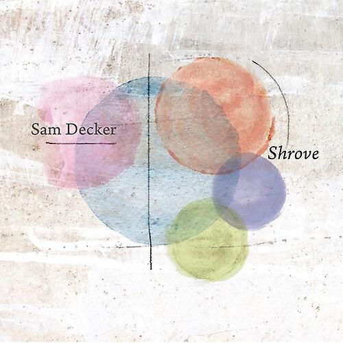 Sunnyside Sam Decker - Shrove  [COMPACT DISCS] USA import