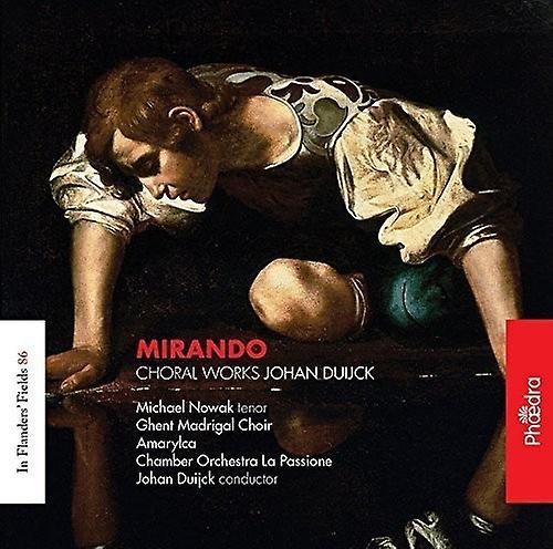 Phaedra Records Duijck / Nowak / Ghent Madrigal Choir / Duijck - Mirando: Choral Works  [COMPACT DISCS] Digipack Packaging USA import