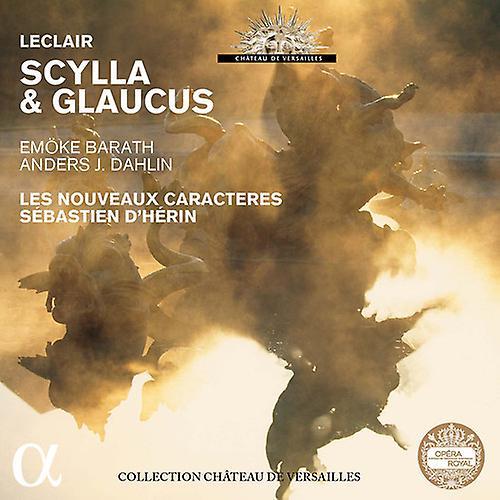 Alpha Leclair / Barath / Les Nouveaux Caracteres - Leclair: Scylla & Glaucus  [COMPACT DISCS] USA import