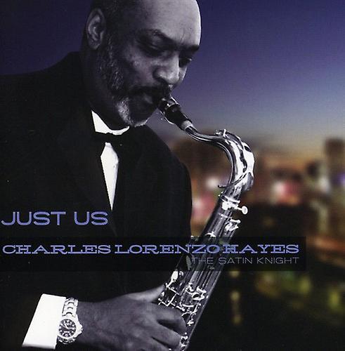 Sdeg Records Charles Lorenzo Hayes - Just Us  [COMPACT DISCS] USA import