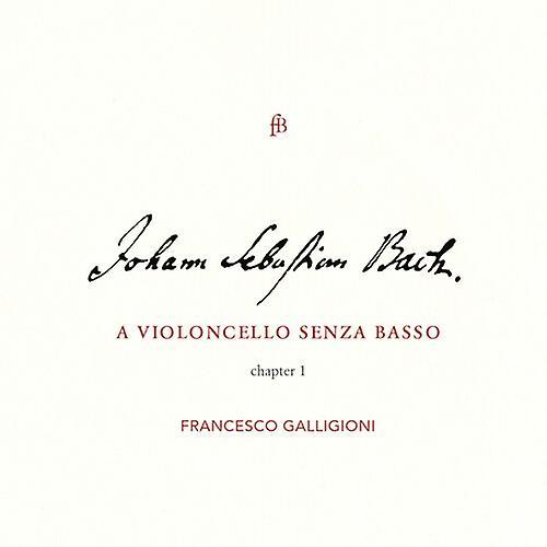 Fra Bernardo Bach,J.S. / Galligioni - Violoncello Senza Basso 1 [COMPACT DISCS] USA Import