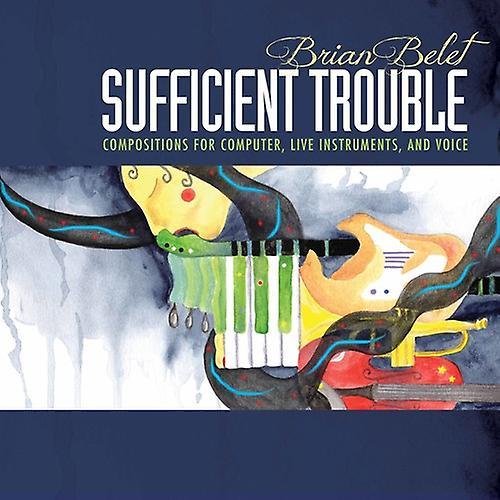 Ravello Belet / Strange / Kirchoff - Brian Belet: Sufficient Trouble  [COMPACT DISCS] USA import