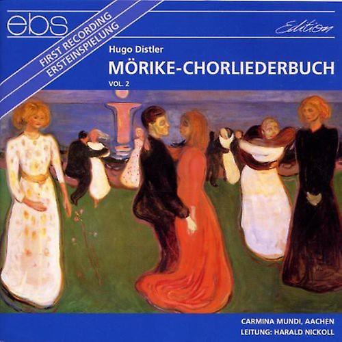 Ebs Distler / Carmina Mundi, Nickoll - Morike Chorliederbuch II  [COMPACT DISCS] USA import