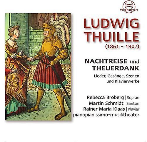 Thorofon Thuille / Broberg / Schmidt / Klaas - Nachtreise Und Theuerdank  [COMPACT DISCS] USA import