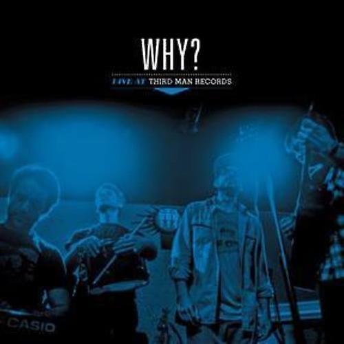 Why? - Live At Third Man Records  [VINYL LP] USA import