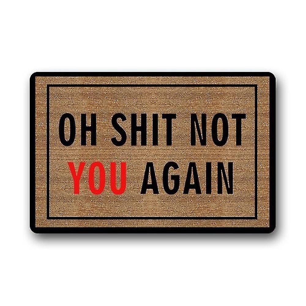 Banmo Oh Hit Not You Again Doormat Floor Mats Rugs Outdoors/indoor Doormat 45x75 Cm