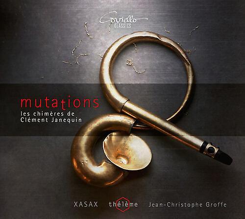 Coviello Classics Janequin / Xasax / Groffe - Mutations [COMPACT DISCS] USA Import