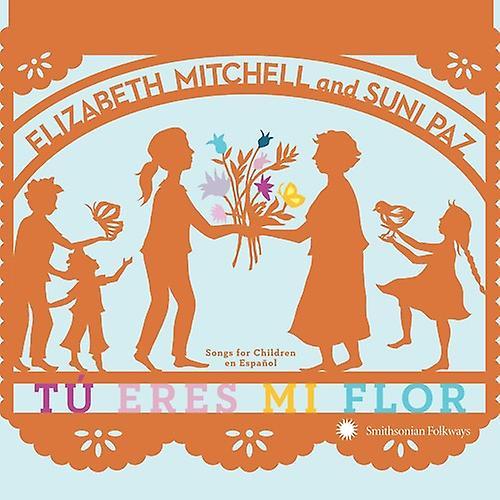 Smithsonian Folkways Elizabeth Mitchell - Tu Eres Mi Flor: Songs For Children En Espanol  [COMPACT DISCS] USA import