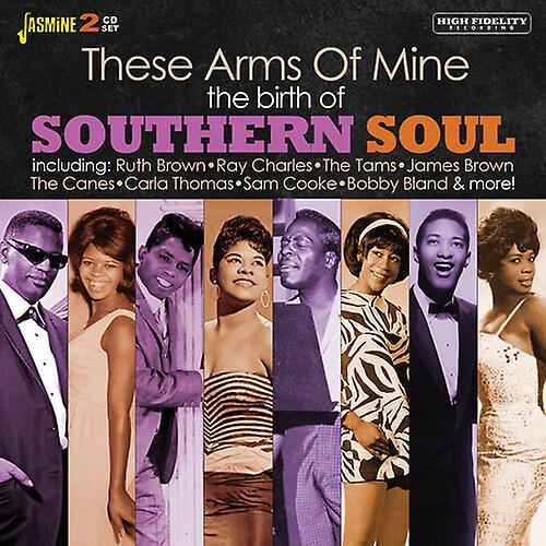 Jasmine Records Various Artists - Birth Of Southern Soul: These Arms Of Mine / Various  [COMPACT DISCS] UK - Import USA import