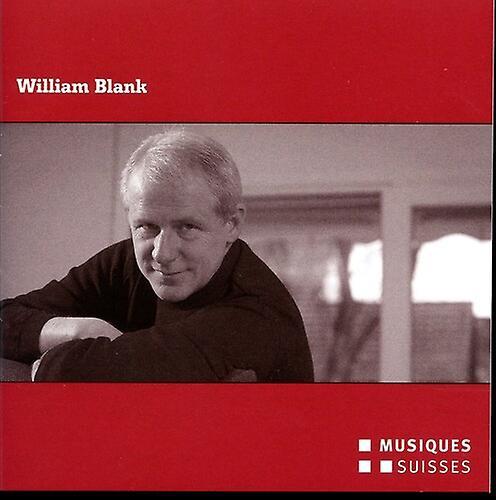 Musiques Suisses Blank William / Trio Contrechamps - Komponisten-Portrait  [COMPACT DISCS] USA import