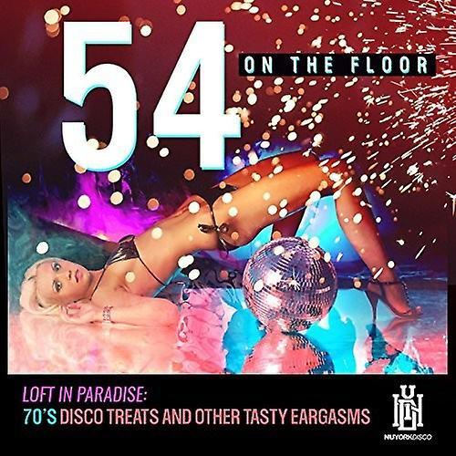 Essential Media Mod 54 on the Floor - Loft In Paradise: 70's Disco Treats & Other Tasty  [COMPACT DISCS] USA import