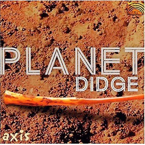 Arc Music Axis - Planet Didge  [COMPACT DISCS] USA import