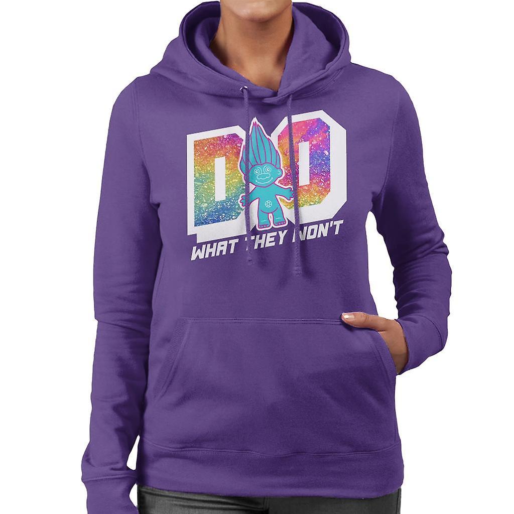 Trolls Do What They Wont Women's Hooded Sweatshirt Purple X-Large