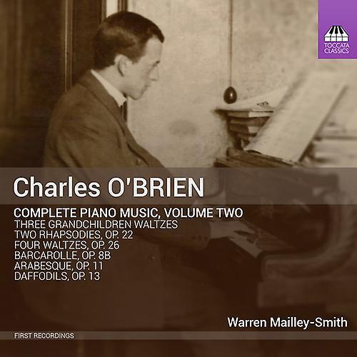 Toccata O'Brien / Mailley-Smith,Warren - Charles O'Brien: Complete Piano Music, Vol. 2  [COMPACT DISCS] USA import