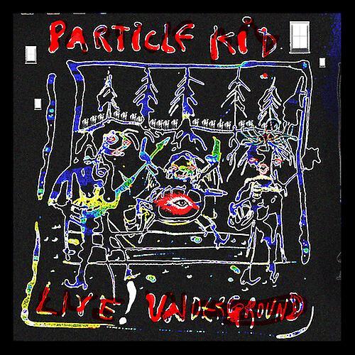 Oar Particle Kid - Live! Underground  [COMPACT DISCS] USA import