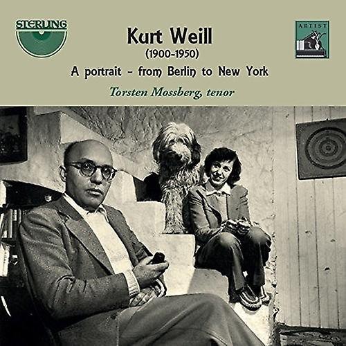 Sterling Weill / Mossberg / Nyberg / Agback / Hedlund - Kurt Weill: A Portrait from Berlin to New York (1900-1950)  [COMPACT DISCS] USA import