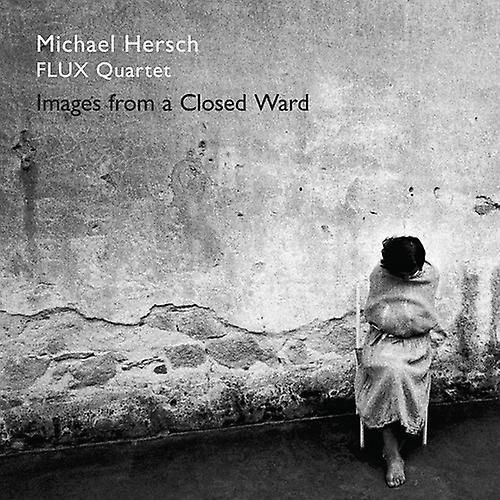 New Focus Hersch - Hersch / Images from a Closed Ward  [COMPACT DISCS] USA import